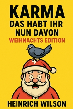 Paperback Karma, das habt ihr nun davon - Weihnachtsedition [German] Book