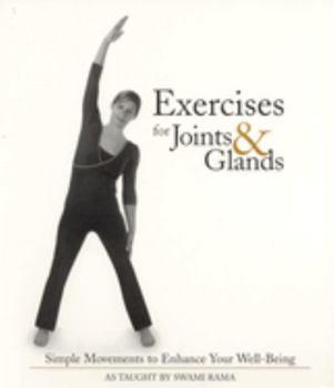 Paperback Exercises for Joints & Glands: Simple Movements to Enhance Your Well-Being Book