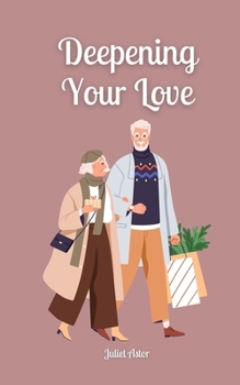Paperback Deepening Your Love Book