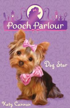 Dog Star - Book #2 of the Pooch Parlour