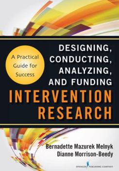 Paperback Intervention Research: Designing, Conducting, Analyzing, and Funding Book