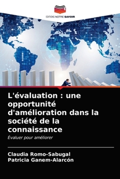 L'�valuation: une opportunit� d'am�lioration dans la soci�t� de la connaissance
