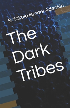 Paperback The Dark Tribes Book