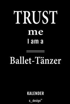 Kalender für Ballet-Tänzer: Immerwährender Kalender / 365 Tage Tagebuch / Journal [3 Tage pro Seite] für Notizen, Planung / Planungen / Planer, Erinnerungen, Sprüche (German Edition)