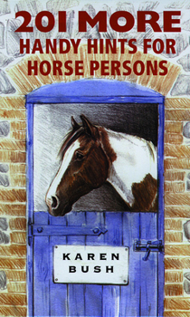 Paperback 201 More Handy Hints for Horsepersons Book