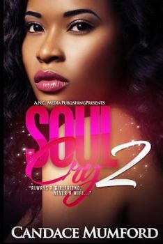 Paperback Soul Cry 2: Always A Girlfriend Never A Wife Book
