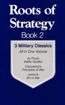 Paperback Roots of Strategy: 3 Military Classics Book