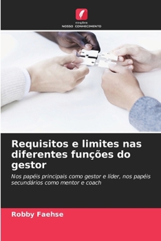 Paperback Requisitos e limites nas diferentes funções do gestor [Portuguese] Book