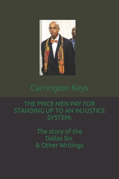 THE PRICE MEN PAY FOR STANDING UP TO AN INJUSTICE SYSTEM: The story of the Dalla: The Price Men Pay