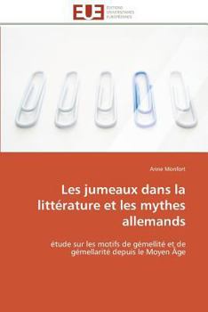 Paperback Les jumeaux dans la littérature et les mythes allemands [French] Book