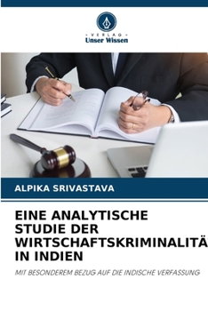 Paperback Eine Analytische Studie Der Wirtschaftskriminalität in Indien [German] Book