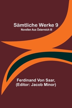 Paperback Sämtliche Werke 9: Novellen aus Österreich III [German] Book