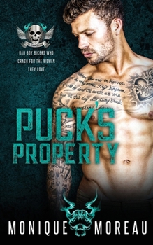 Paperback Puck's Property: A Bad Boy Biker Romance [Large Print] Book