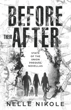 Before Their After: State of the Union Prequel Novellas