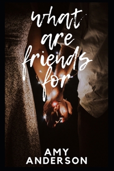 Paperback What Are Friends for Book