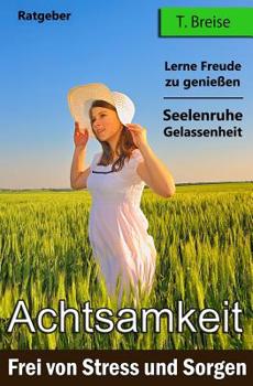 Paperback Achtsamkeit: Frei von Stress und Sorgen [German] Book