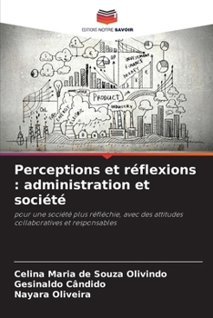 Paperback Perceptions et réflexions: administration et société [French] Book