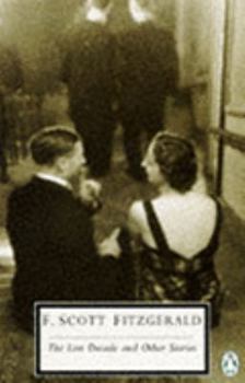 Paperback The Stories of F. Scott Fitzgerald,Vol. 5: The Lost Decade And Other Stories (Penguin Twentieth-Century Clas) Book