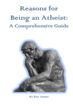Paperback Reasons for Being an Atheist: A Comprehensive Guide Book