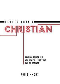 Paperback Better Than A Christian: Reflecting the Light of the Son Book