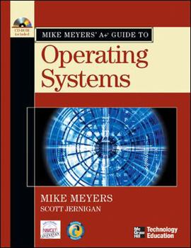 Paperback Mike Meyers' A+ Guide to Operating Systems [With CDROM] Book