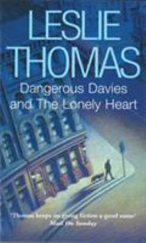 Dangerous Davies and the Lonely Heart - Book #4 of the Dangerous Davies
