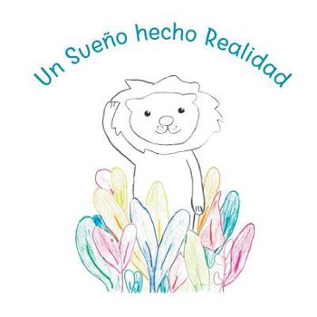 Paperback Un sueño hecho realidad [Spanish] Book