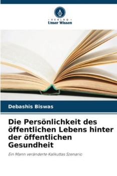 Paperback Die Persönlichkeit des öffentlichen Lebens hinter der öffentlichen Gesundheit [German] Book