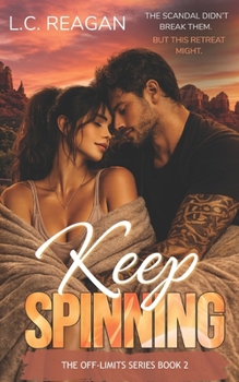 Paperback Keep Spinning: A Steamy Retreat Romance Book