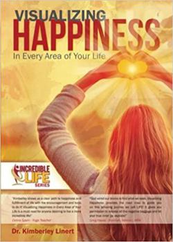 Paperback Visualizing Happiness: In Every Area of Your Life Book