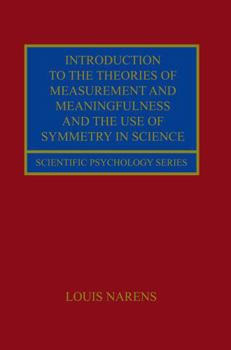 Paperback Introduction to the Theories of Measurement and Meaningfulness and the Use of Symmetry in Science Book