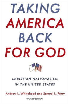 Paperback Taking America Back for God: Christian Nationalism in the United States Book