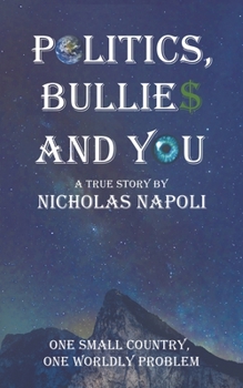 Paperback Politics, Bullies and You Book