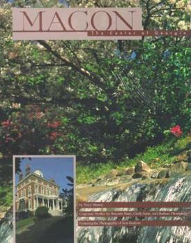Hardcover Macon, the Center of Georgia: An American Enterprise Book
