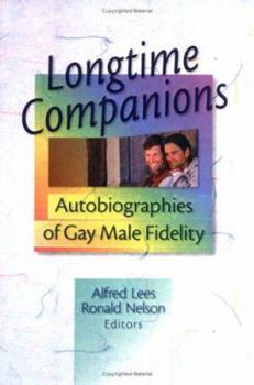 Hardcover Longtime Companions: Autobiographies of Gay Male Fidelity Book
