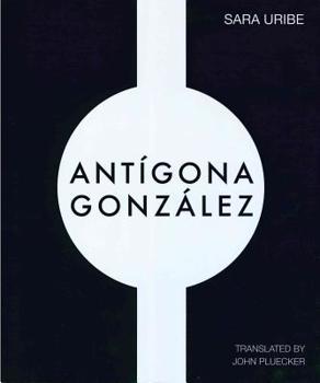 Paperback Antigona Gonzalez Book