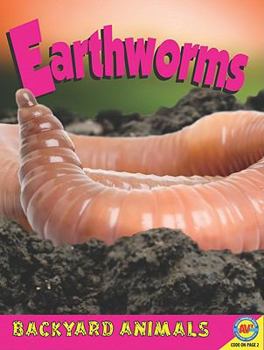Earthworms [With Web Access] - Book  of the Backyard Animals