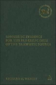 Hardcover Linguistic Evidence for the Pre-Exilic Date of the Yahwistic Source Book