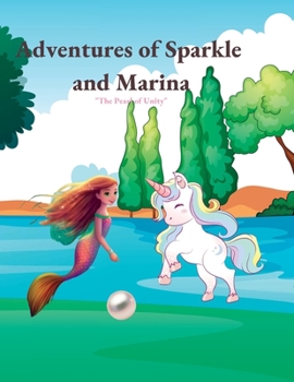 Paperback Adventures of Sparkle and Marina: "Sparkle and Marina: A Magical Friendship Uniting Two Worlds" Book