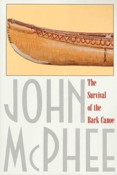 Paperback The Survival of the Bark Canoe Book