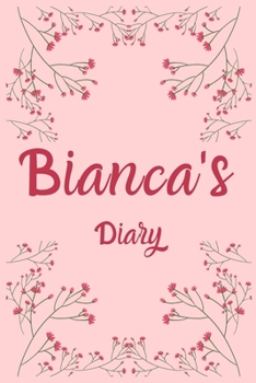 Paperback Bianca's Diary: Bianca Named Diary/ Journal/ Notebook/ Notepad Gift For Bianca's, Girls, Women, Teens And Kids - 100 Black Lined Pages Book