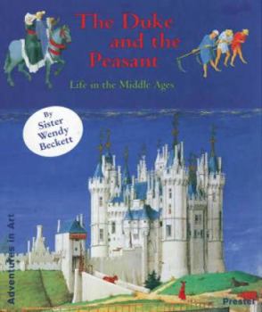 Hardcover The Duke and the Peasant: Life in the Middle Ages Book