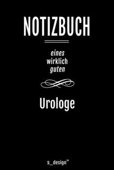Notizbuch f�r Urologen / Urologe / Urologin: Originelle Geschenk-Idee [120 Seiten liniertes blanko Papier ]