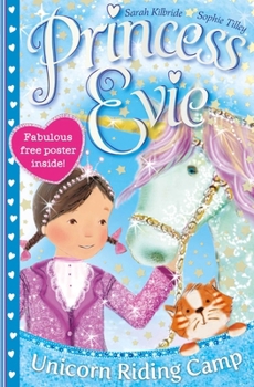 Paperback Princess Evie: The Unicorn Riding Camp (Princess Evie's Ponies) Book
