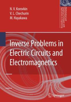 Hardcover Inverse Problems in Electric Circuits and Electromagnetics Book