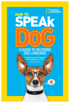 Paperback How to Speak Dog: A Guide to Decoding Dog Language Book