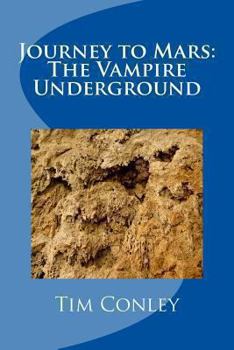 Paperback Journey to Mars: The Vampire Underground Book