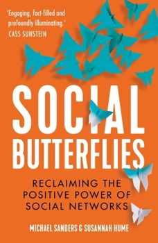 Paperback Social Butterflies: Reclaiming the Positive Power of Social Networks Book