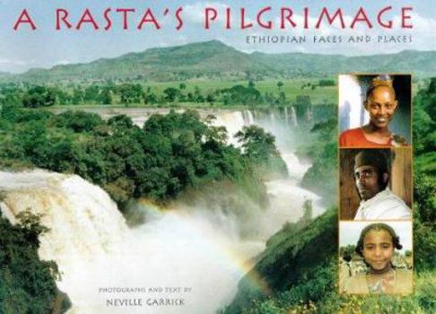 Paperback A Rasta's Pilgrimage: Ethiopian Faces and Places Book