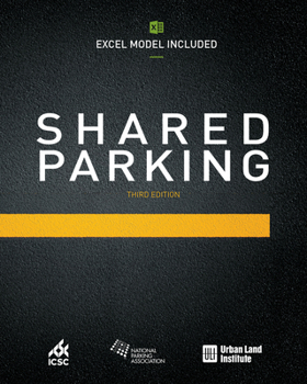 Paperback Shared Parking (Excel Model Included): Third Edition Book